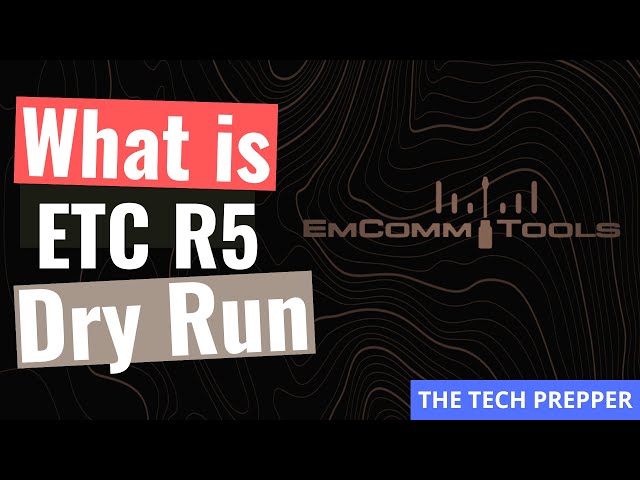 What is EmComm Tools Community R5 - Presentation Dry Run