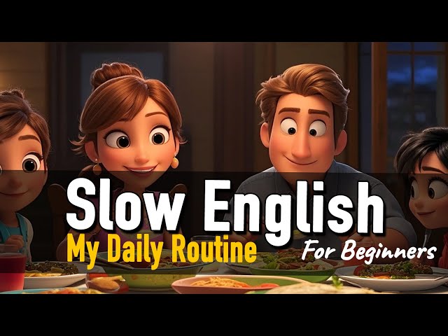 Simple Daily Routine English | Slow Listening & Speaking Practice for Beginners | Daily English