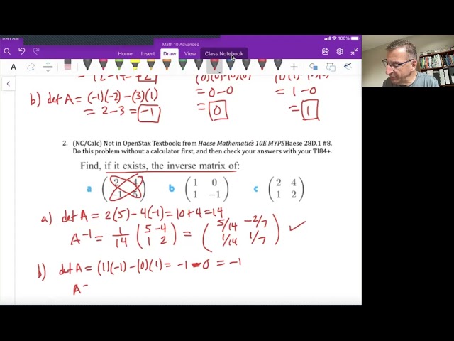 Math 10 Adv Unit 1 Video 17: Matrix Determinants and Inverses Practice Problems 1 - 4 (Section 1.6)