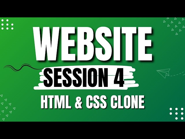 Website Clone Series | HTML & CSS Complete Course | Session 4