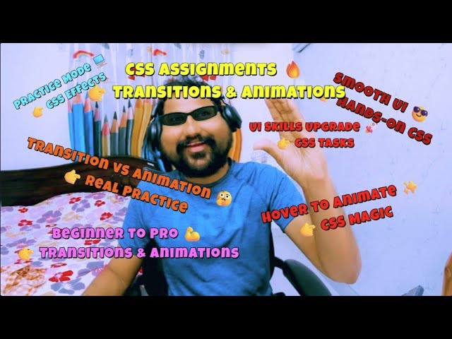 CSS Transitions & Animations Assignments 🔥 | Hands-On Practice | CLASS 13