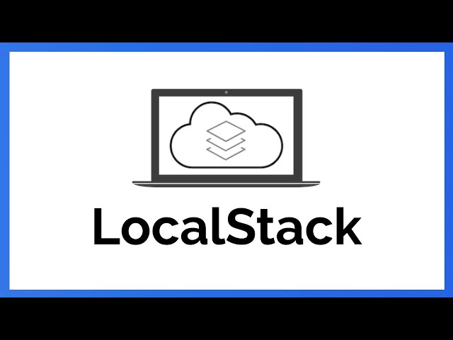 Localstack - AWS on your Laptop!