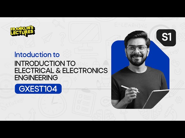 S1 B.Tech | Introduction to Electrical & Electronics Engineering | Franklin's lectures