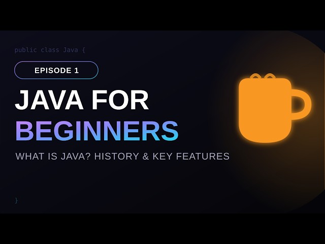 Java for Beginners: Complete Overview & Basics (2026)