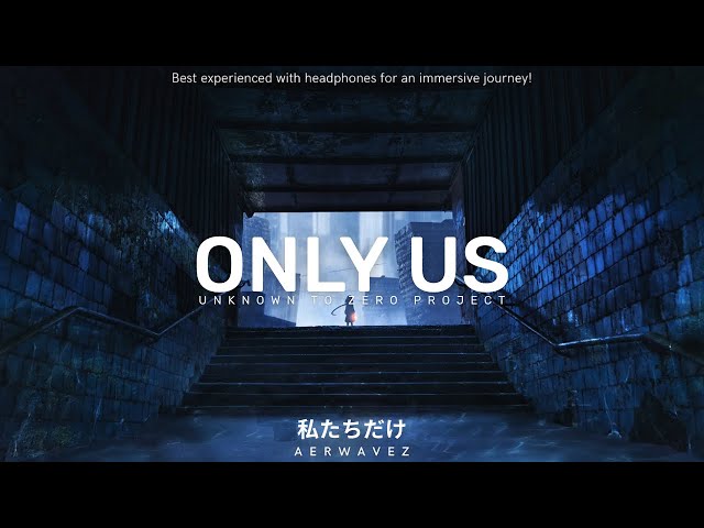 Only Us - Emotional Future Bass | Aerwavez Music