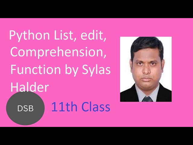 Learn Python list part-3 for Data Science Bangla by Sylas Halder Class -11