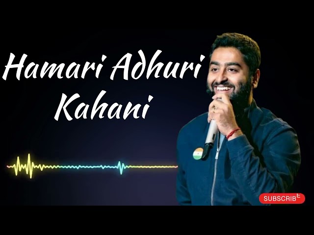 Hamari Adhuri Kahani | Arijit Singh | Latest Hindi Bollywood song 2025
