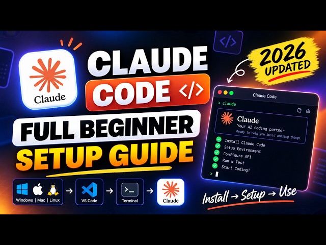 Claude Code Full Beginner Setup Guide (2026 Updated)