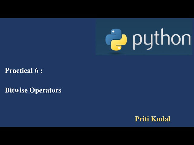 Python Lecture 6  Bitwise Operators