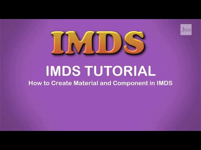 IMDS Tutorial : How to Create Material and Component in IMDS (IMDS Full Tutorial)