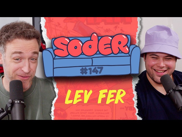 Hot Key Fob with Lev Fer | Soder Podcast | EP 147