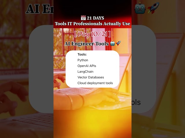 Day 10 / 21 | Tools AI Engineers Use | Saurabh Tiwari