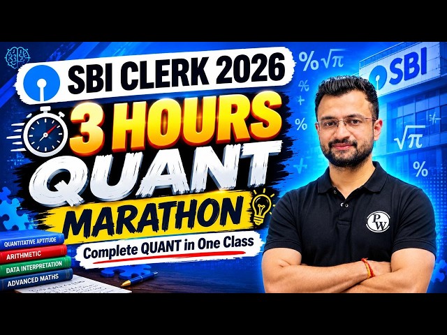 SBI Clerk 2026 🔥 3 Hours Quant Marathon | Complete Quant in One Class | SBI Clerk Quant