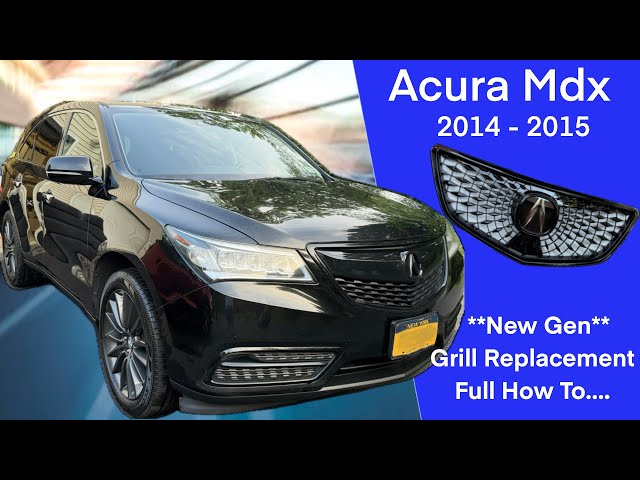 2014-2016 Acura MDX Front Grille Upgrade Tutorial: 2022 Style Diamond Grille Install