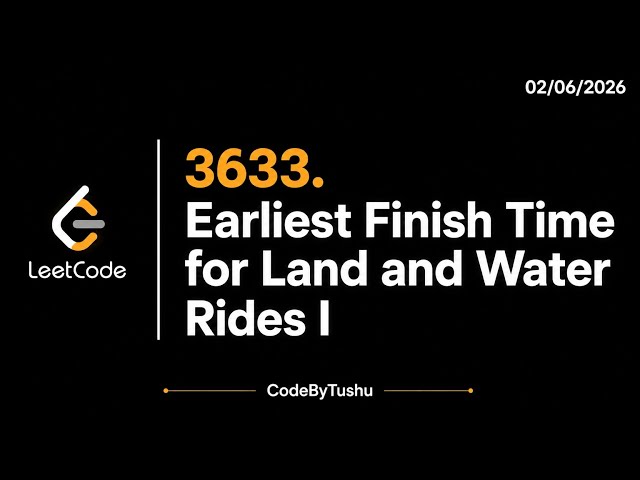 LeetCode 3633 - Earliest Finish Time for Land and Water Rides | Java Solution | Simulation Explained
