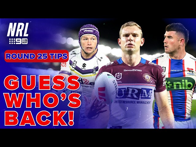 A huge round of MASSIVE returns | NRL Tips - Round 25