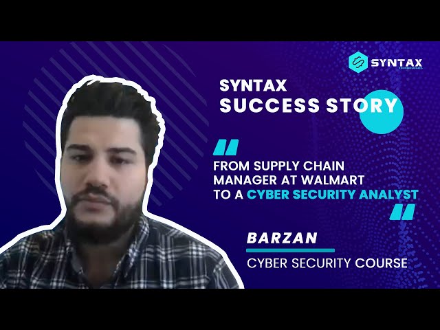Barzan Success Story | Syntax Technologies Cyber Security Course Review