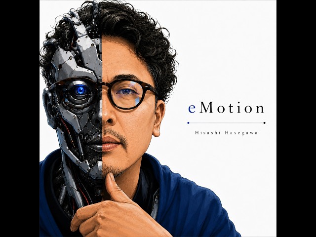eMotion  / Hisashi Hasegawa
