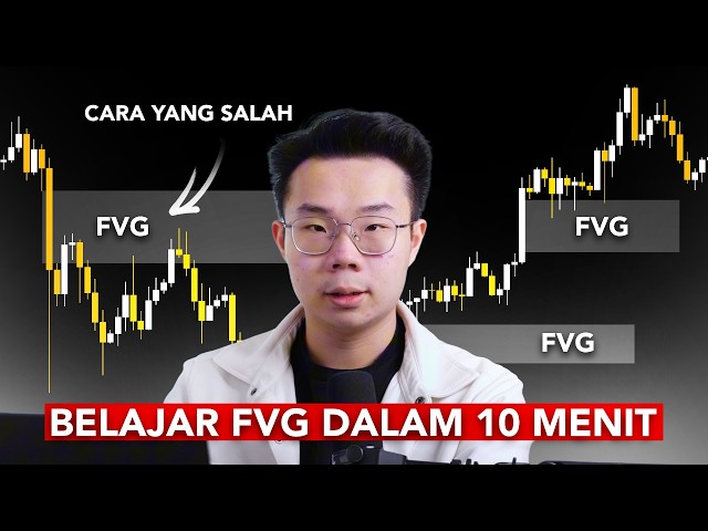 Metode Fair Value Gap Dijelaskan Lengkap dalam 10 menit