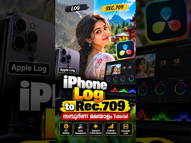 Apple Log Footage Color Grading in DaVinci Resolve | iPhone Log to Rec.709 Malayalam Tutorial