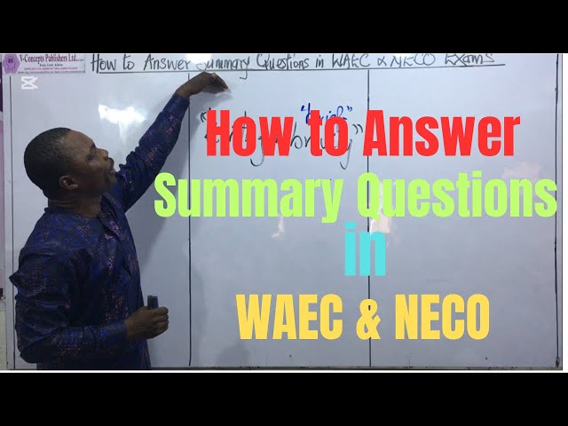 How to Answer Summary Questions in WAEC & NECO @vconceptsonline