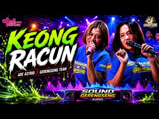 KEONG RACUN || LIVE ADE ASTRID X GERENGSENG TEAM