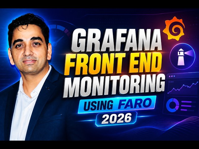 Grafana Frontend Monitoring with Faro | Complete Guide (2026)