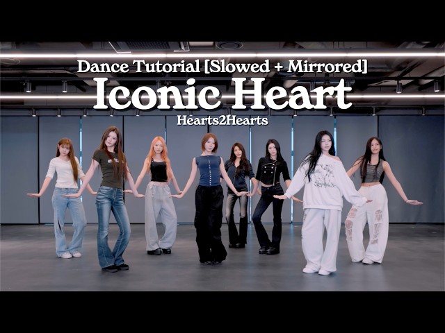 Hearts2Hearts - 'Iconic Heart' Dance Tutorial [Slowed + Mirrored]
