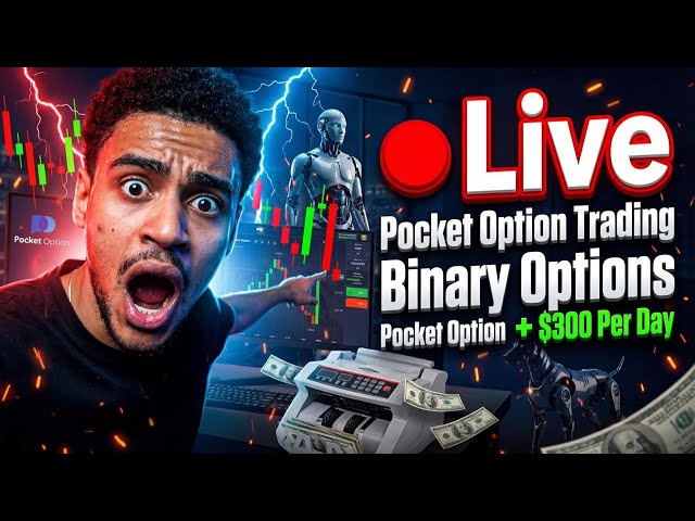 🔴 Live Pocket Option Trading | Binary Options | Pocket Option + $300 Per Day