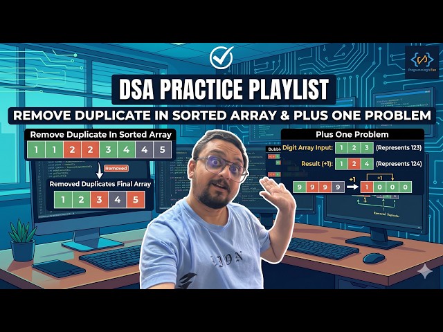Cracking Two Crucial LeetCode Array Problems! Remove Duplicates & Plus One 🚀 | DSA Practice