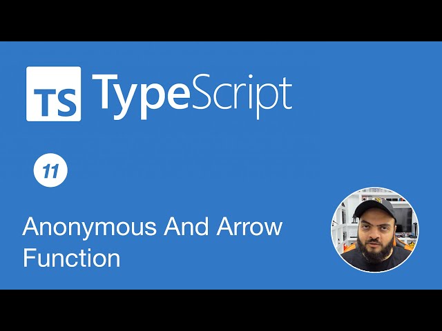 Learn Typescript In Arabic 2022 - #11 - Type Annotations With Anonymous And Arrow Function