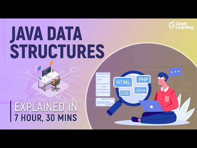 Java Data Structures | Java Tutorial for Beginners - 2022 | Great Learning