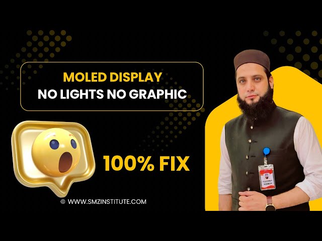 MOLED Display No Light No Graphic Fix | Black Screen Problem Solution | SMZ Institute
