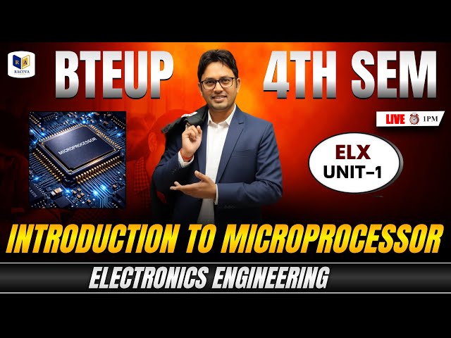 ELX | Introduction to Microprocessor 🔥 | Unit-1 Lec-1 | BTEUP 4th Semester | #racevaengineering