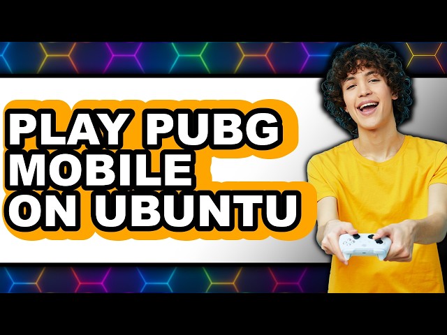 Cómo jugar PUBG Mobile en Ubuntu - Paso a paso