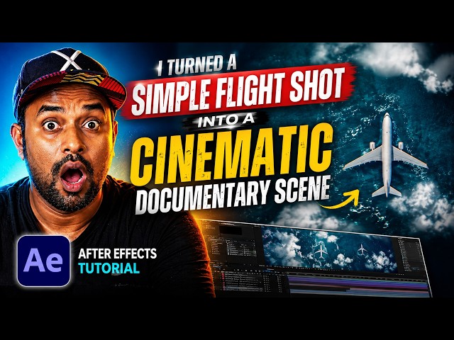 I Turned a Simple Flight Shot Into a Cinematic Documentary Scene | After Effects