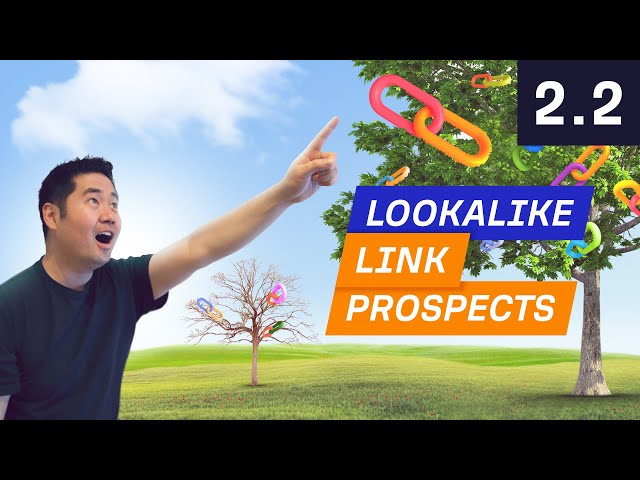 How to Grow Your List of Prospects With “Lookalike Prospects” - 2.2. Link Building Course