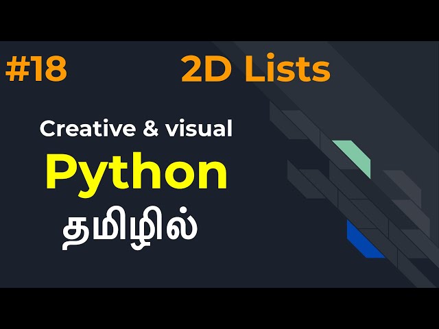 Python | Part 18 | 2D Lists | Multi-dimensional Lists | Tamil | LMCS