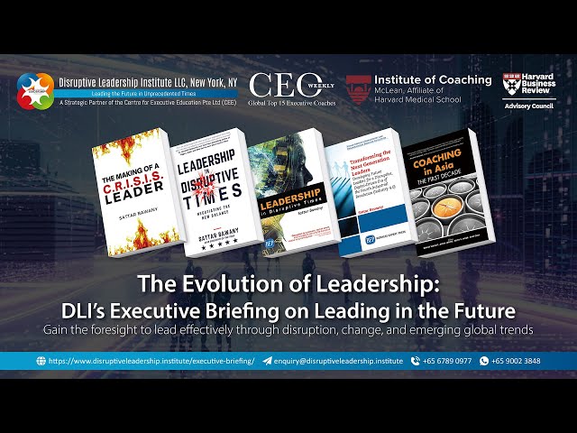 Executive Briefing Series Presented by the Disruptive Leadership Institute LLC (DLI)