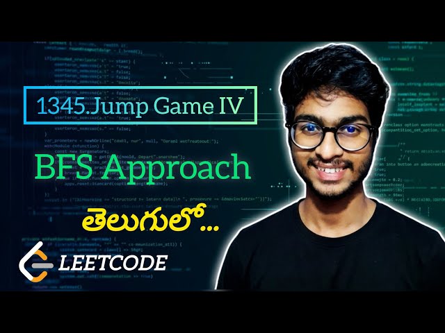 🔥Leetcode 1345.Jump Game IV | Telugu | POTD | BFS Approach | #leetcode #telugu #potd