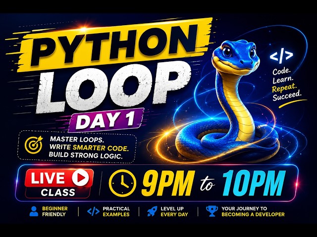 🔥 Python Loops  LIVE | Weekend Programming Class | Master for, while & Nested Loops