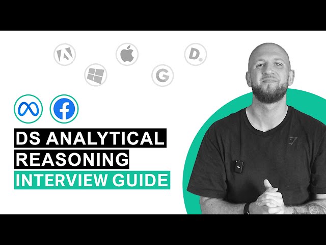 Meta Data Scientist (DS) Analytical Reasoning - a deep-dive