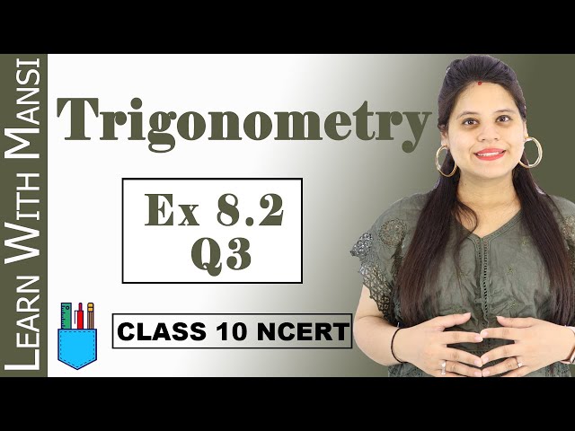 Class 10 Maths | Chapter 8 | Exercise 8.2 Q3 | Trigonometry | NCERT