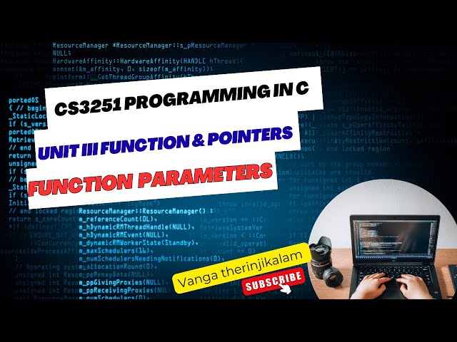 CS3251 Programming in C | Unit III Functions & Pointers | Function Parameters #FunctionParameters