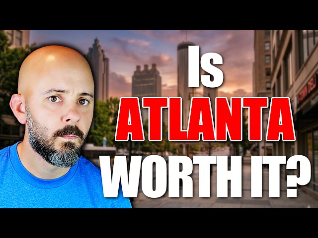 What's It REALLY LIKE Living In Atlanta GA in 2026?