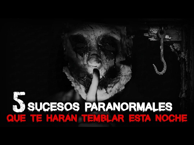 5 Paranormal Events That Will Make You Tremble Tonight