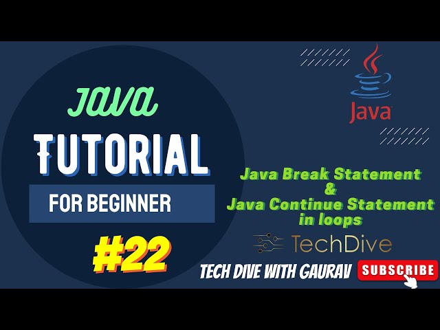 Java Break & Continue Statement in loop | Tutorial #22