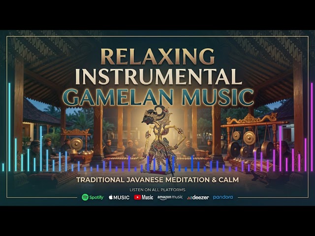 The Spirit of Java | Relaxing Gamelan Instrumental Music for Focus & Peace