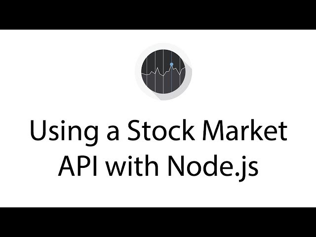 Using a Stock Market API with Node.js