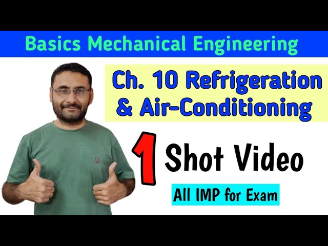 Refrigeration & Air Conditioning | One Shot Imp Video | Basic Mechanical Engineering |Btech 1st year